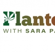 Planted with Sara Payan