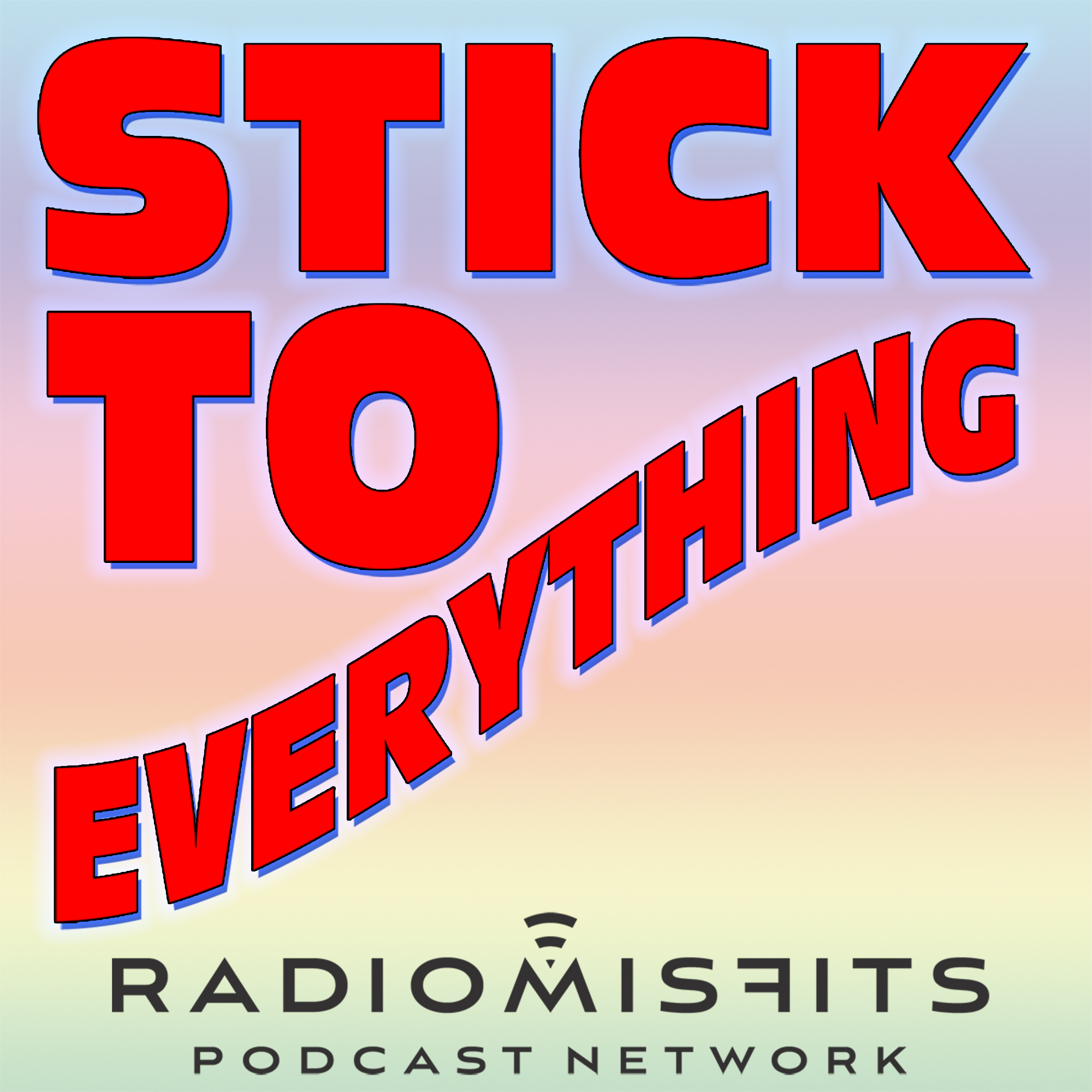 Stick To Everything on Radio Misfits
